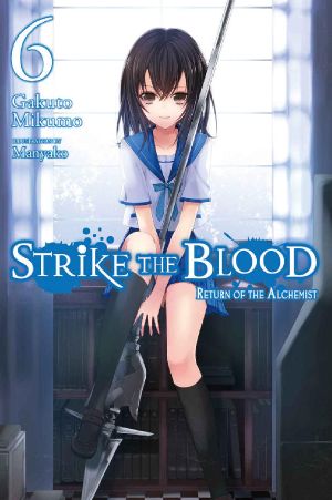 [Strike the Blood 06] • Return of the Alchemist